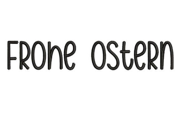 Embroidery Judgment: Frohe Ostern German Lettering