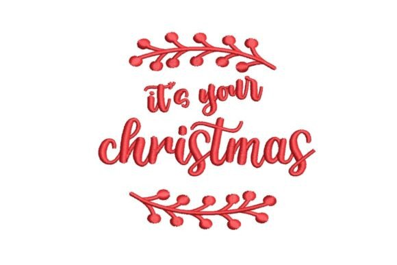 Festive It's Your Christmas Embroidery Design Review