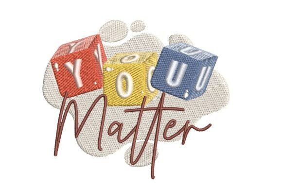 Inspirational You Matter Embroidery for Holiday Gifts