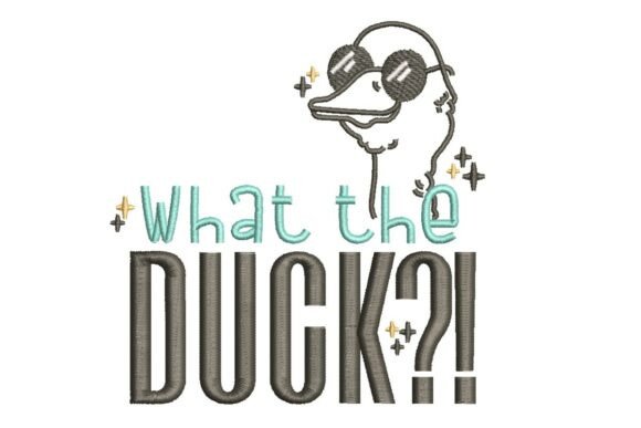 What the Duck: A Sassy Embroidery Design